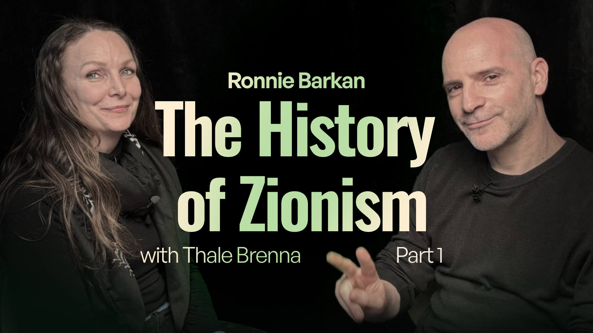 Ronnie Barkan, The History of Zionism